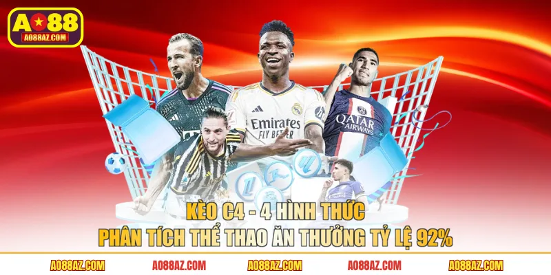 Kèo C4 Dễ Chơi, Tỷ Lệ Ăn Thưởng Cao Lên Đến 92%